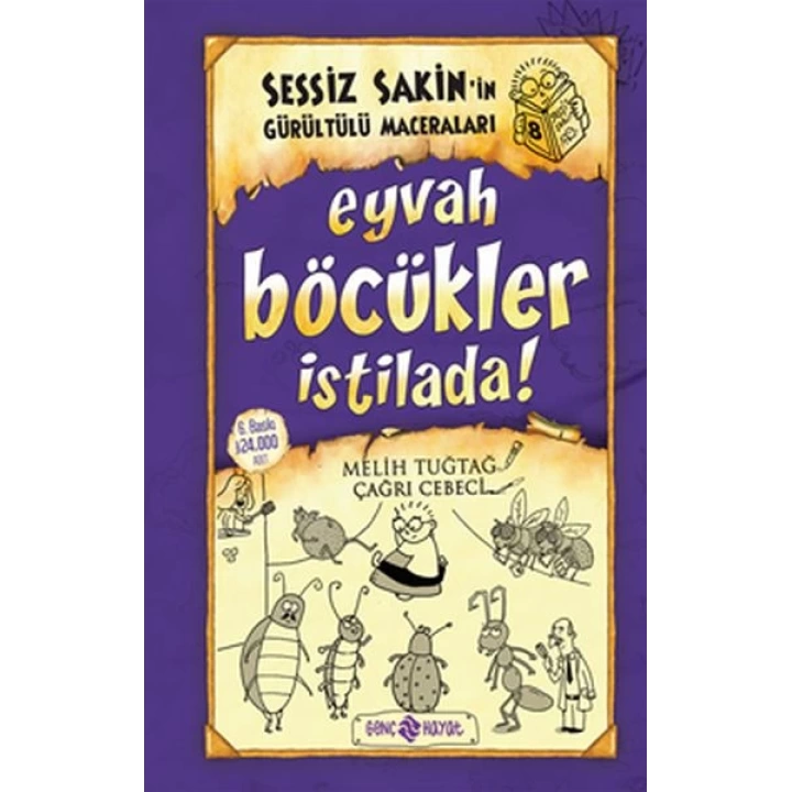 Sessiz Sakinin Gürültülü Maceraları 08 - Eyvah Böcükler İstilada (Ciltli)