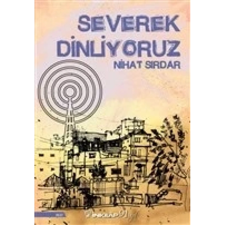 Severek Dinliyoruz