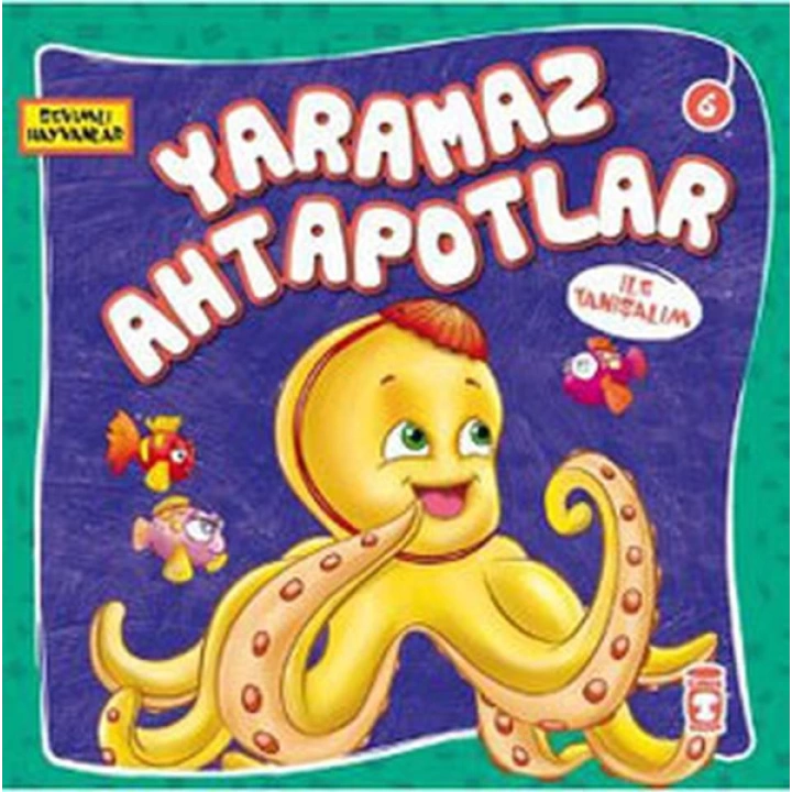 Sevimli Hayvanlar - Yaramaz Ahtapotlar