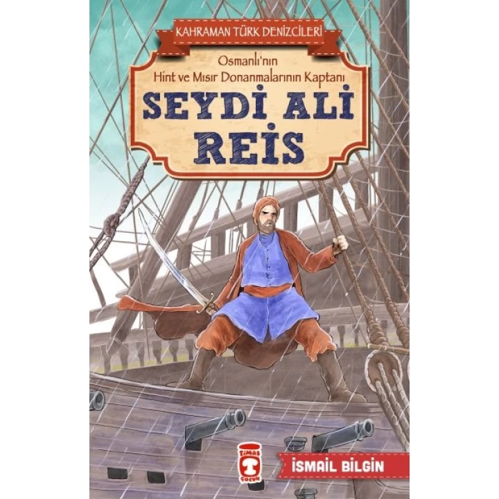 Seydi Ali Reis - Kahraman Türk Denizcileri