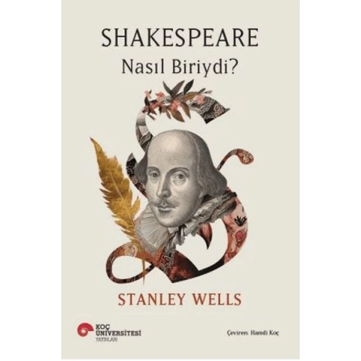 Shakespeare Nasıl Biriydi?
