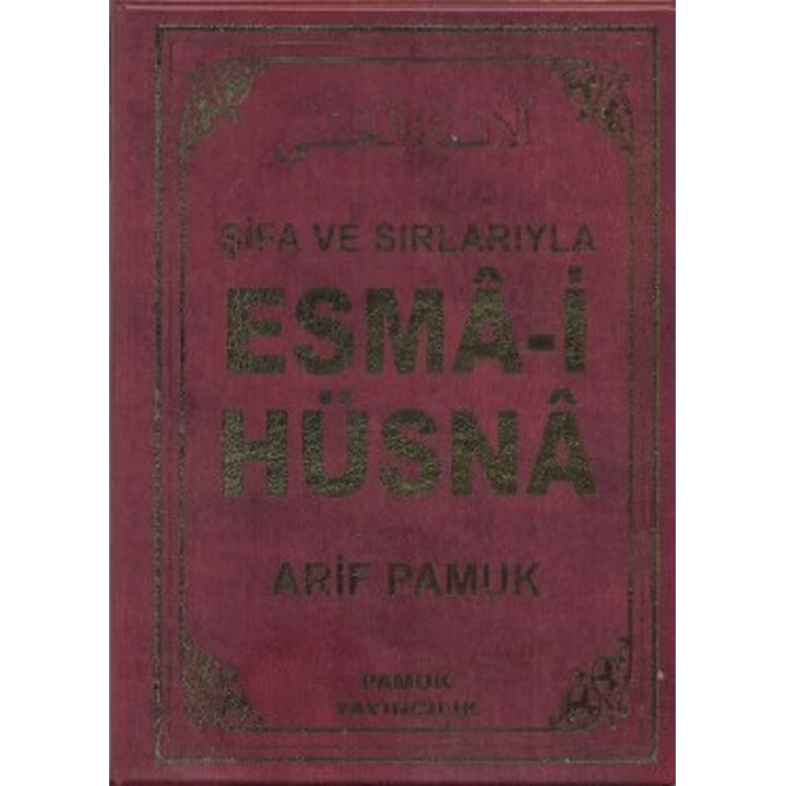 Şifa ve Sırlarıyla Esma-i Hüsna (Dua 113)