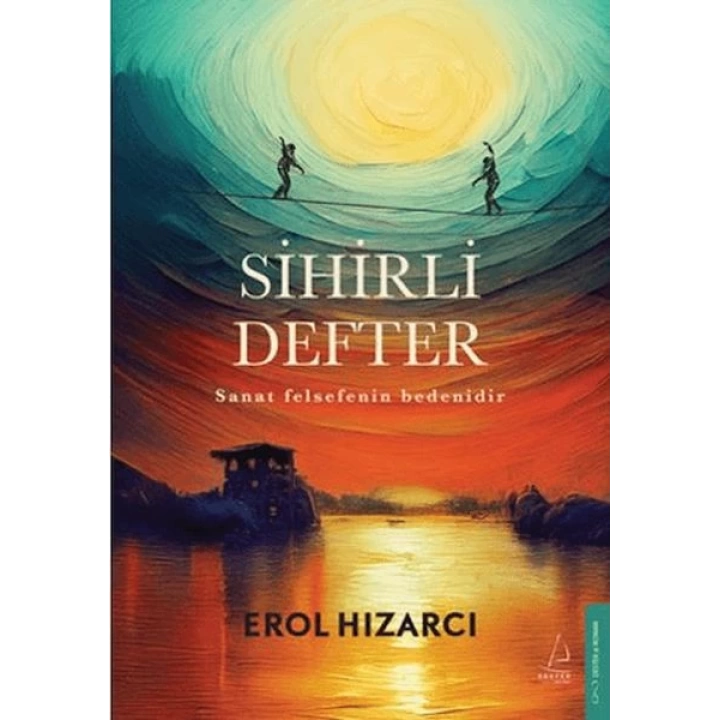 Sihirli Defter Sanat Felsefenin Bedenidir