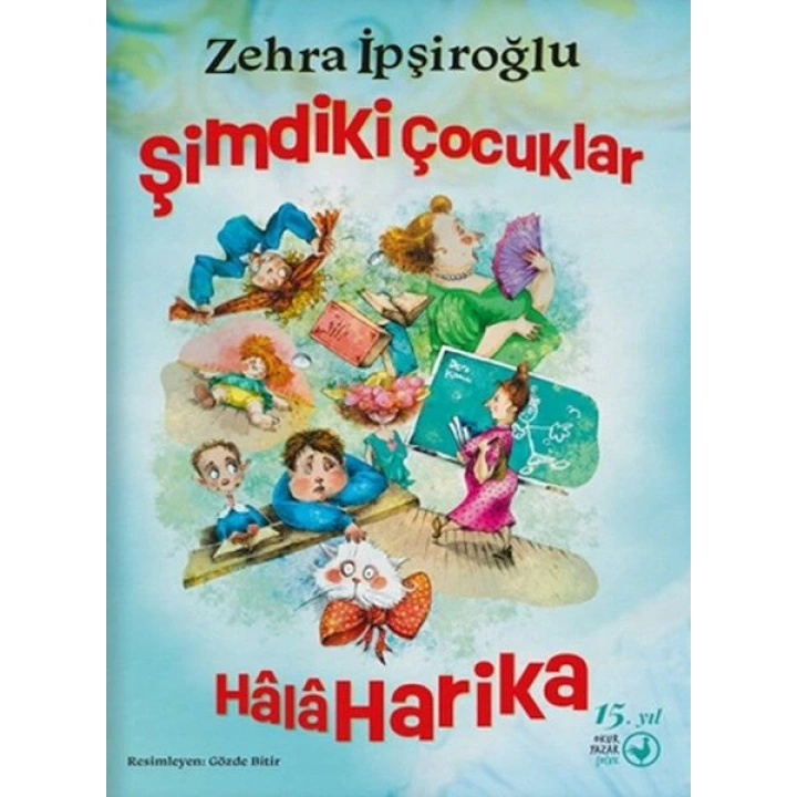 Şimdiki Çocuklar Hâlâ Harika