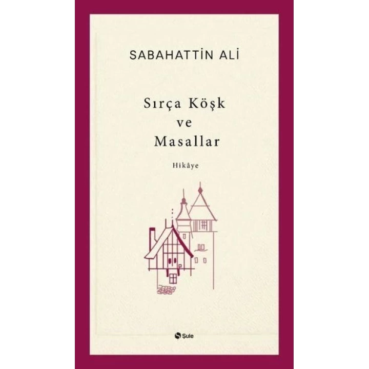 Sırça Köşk ve Masallar