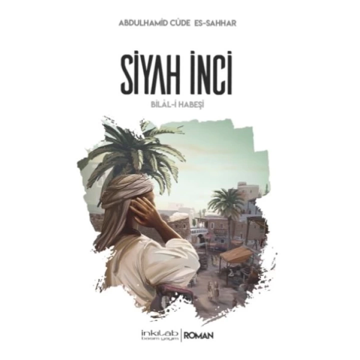 Siyah İnci-Bilal-i Habeşi