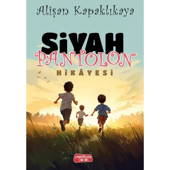 Siyah Pantolon Hikayesi