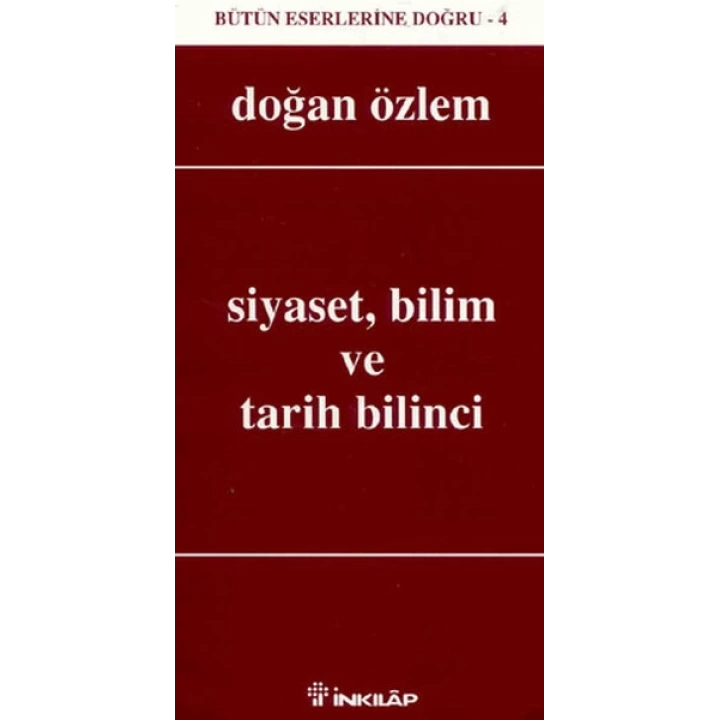 Siyaset, Bilim ve Tarih Bilinci