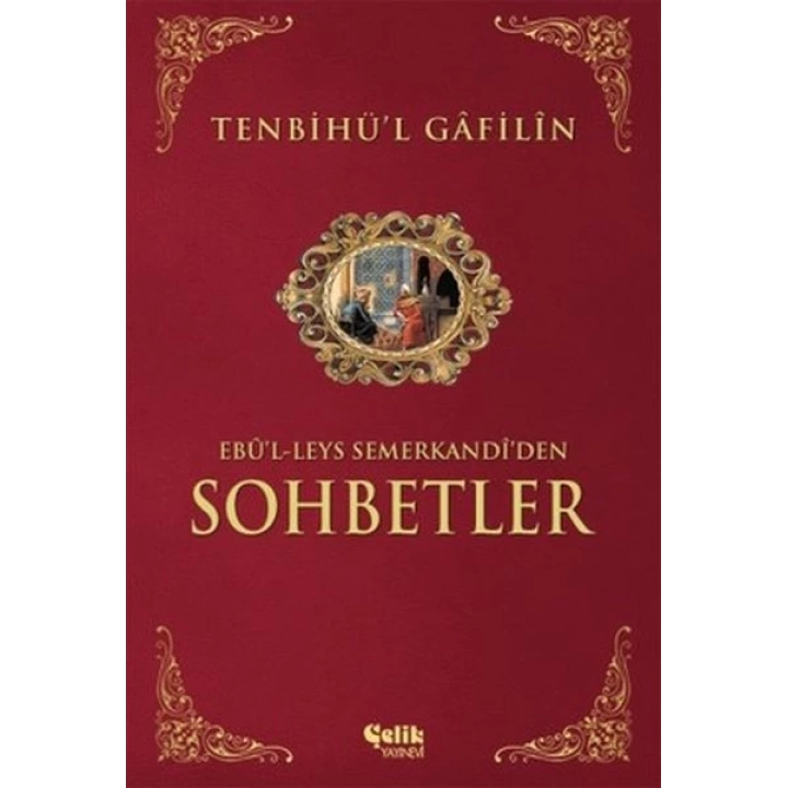 Sohbetler Tenbihül Gafilin