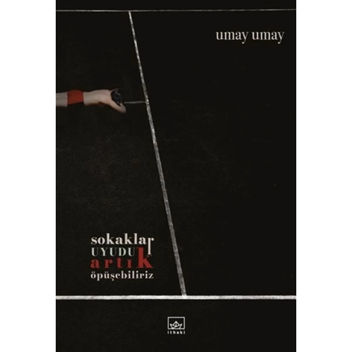 Sokaklar Uyudu Artık Öpüşebiliriz