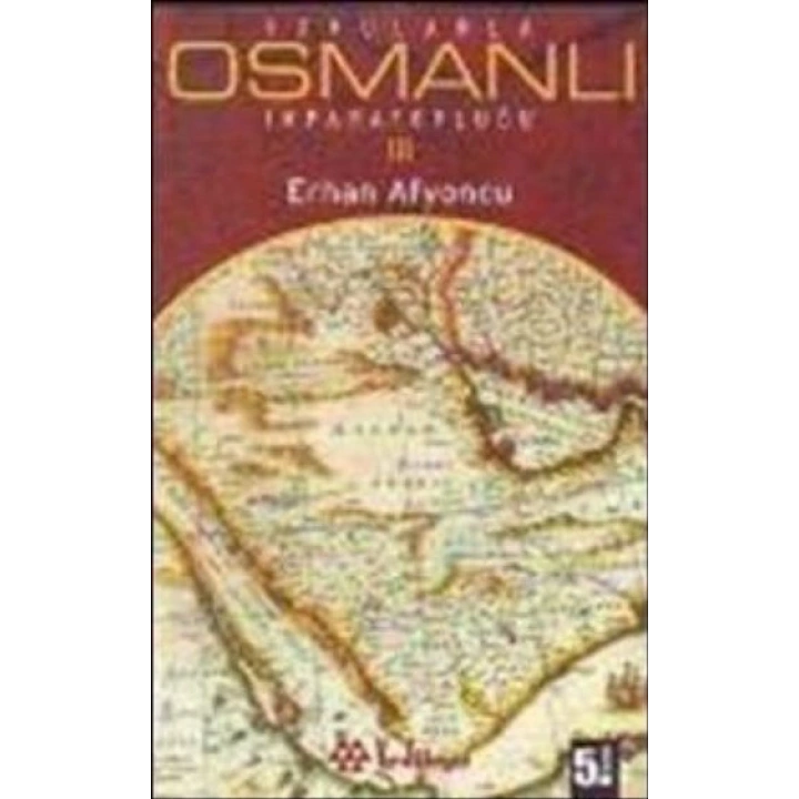 Sorularla Osmanlı İmparatorluğu 3