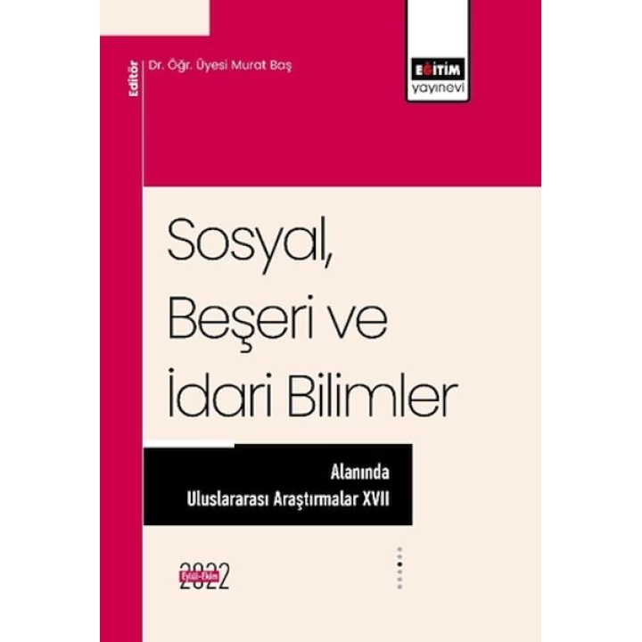 Sosyal, Beşeri ve İdari Bilimler Alanında Uluslararası Araştırmalar XVII