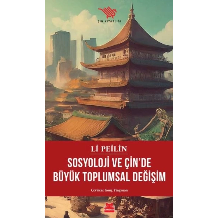 Sosyoloji ve Çin’de Büyük Toplumsal Değişim