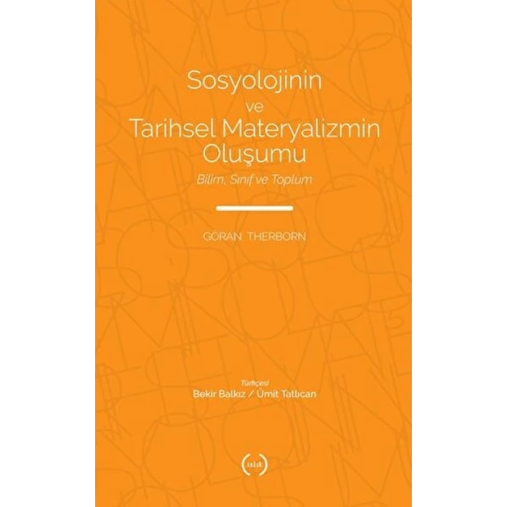 Sosyolojinin ve Tarihsel Materyalizmin Oluşumu