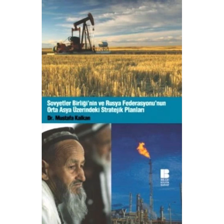 Sovyetler Birliğinin ve Rusya Federasyonunun Orta Asya Üzerindeki Stratejik Planları
