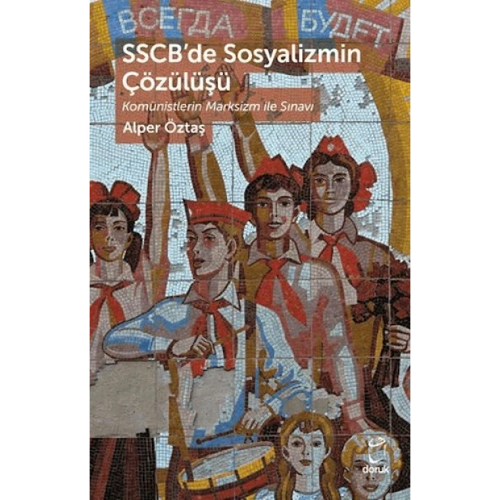 SSCB’de Sosyalizmin Çözülüşü