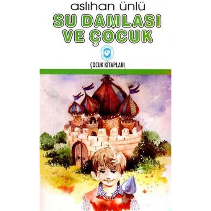 Su Damlası ve Çocuk