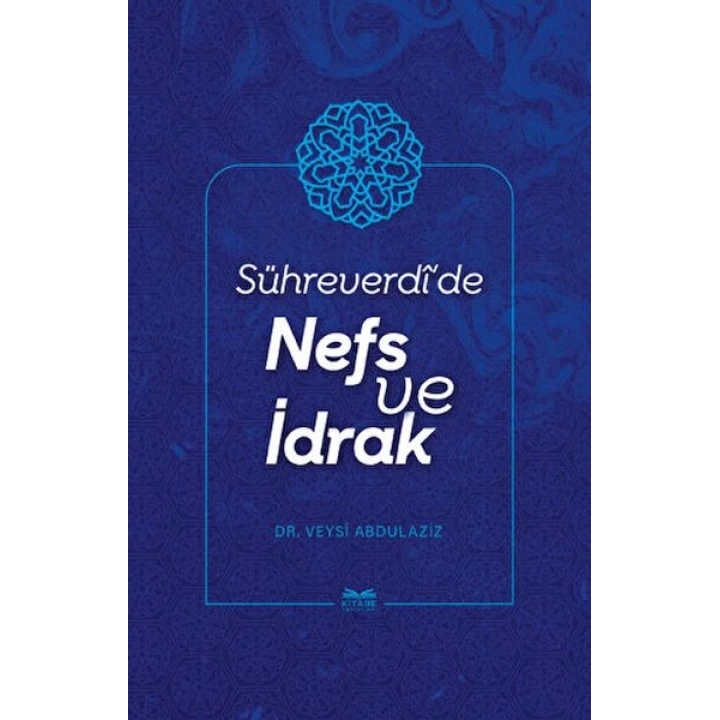 Sühreverdide Nefs ve İdrak