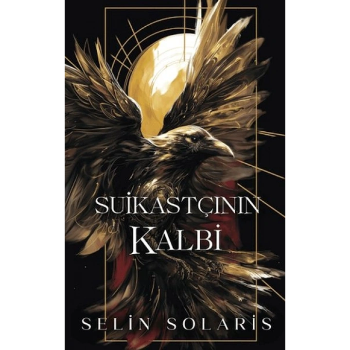 Suikastçının Kalbi (Ciltli)