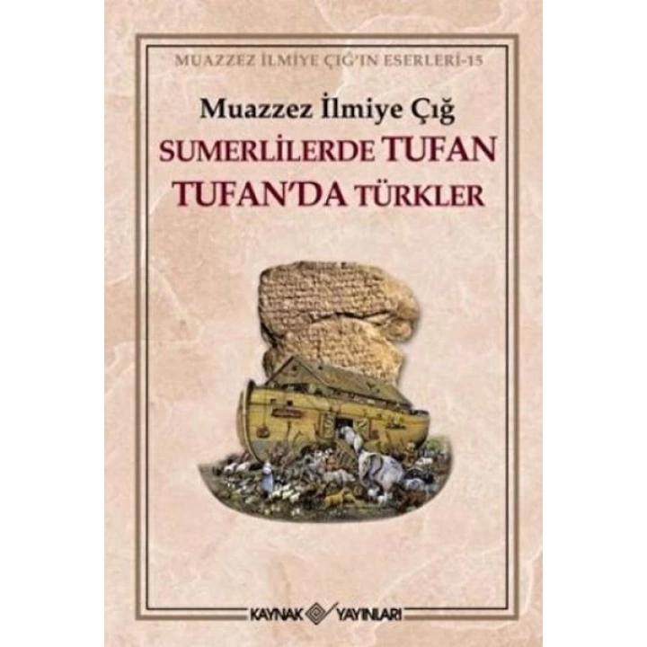 Sümerlilerde Tufan Tufan’da Türkler