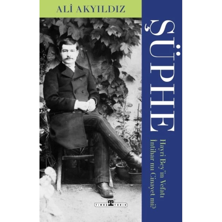 Şüphe: Hayri Beyin Vefatı İntihar mı Cinayet mi?