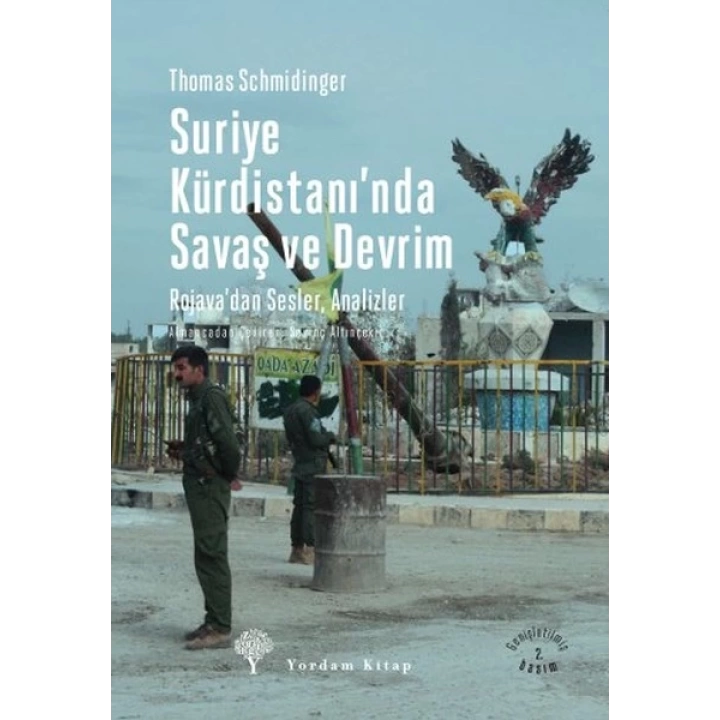 Suriye Kürdistanında Savaş ve Devrim