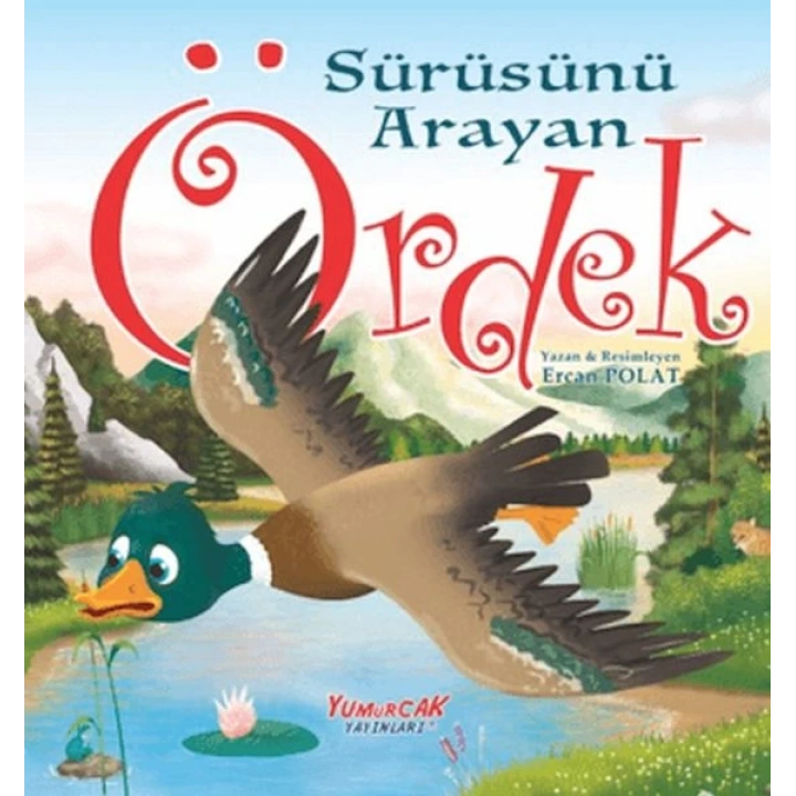 Sürüsünü Arayan Ördek