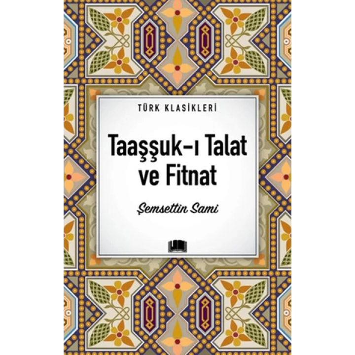 Taaşşuk-ı Talat ve Fitnat