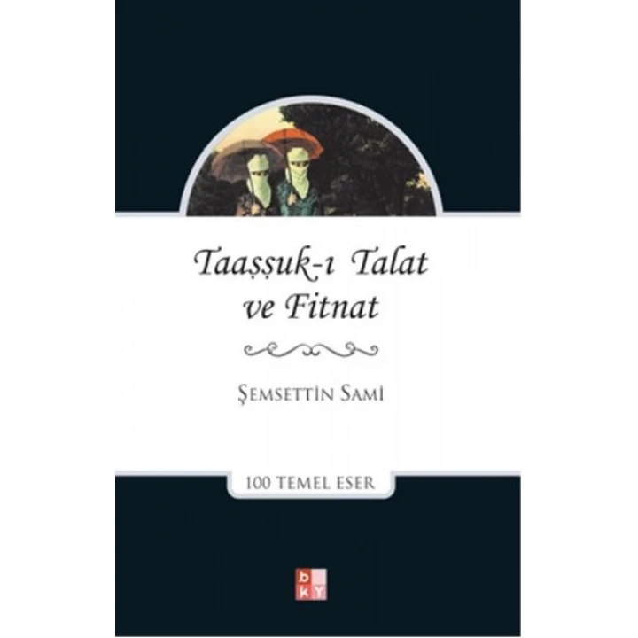 Taaşşuk-ı Talat ve Fitnat