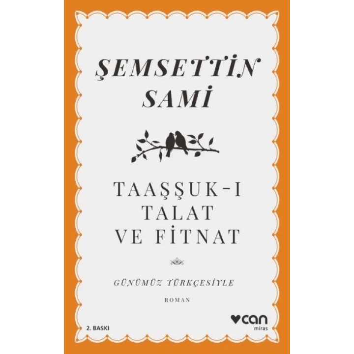 Taaşşuk-ı Talat ve Fitnat (Günümüz Türkçesiyle)