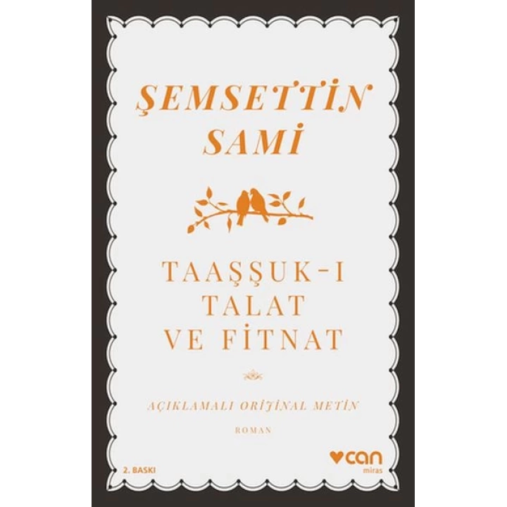 Taaşşukı Talat ve Fitnat (Açıklamalı Orijinal Metin)
