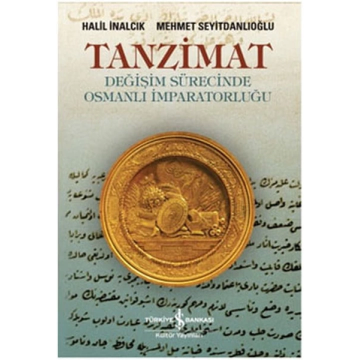 Tanzimat - Değişim Sürecinde Osmanlı İmparatorluğu