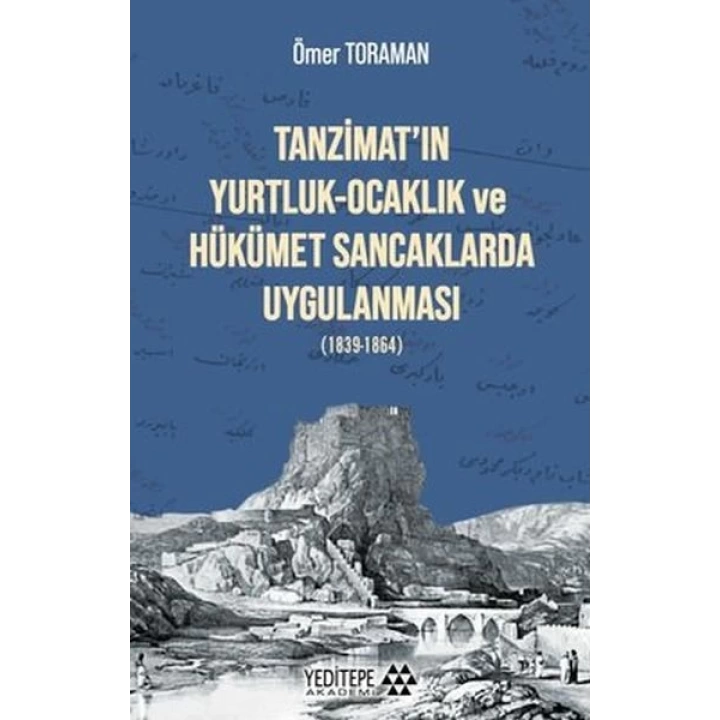 Tanzimatın Yurtluk - Ocaklık ve Hükümet Sancaklarda Uygulanması