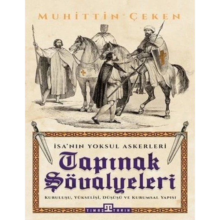 Tapınak Şövalyeleri - İsanın Yoksul Askerleri