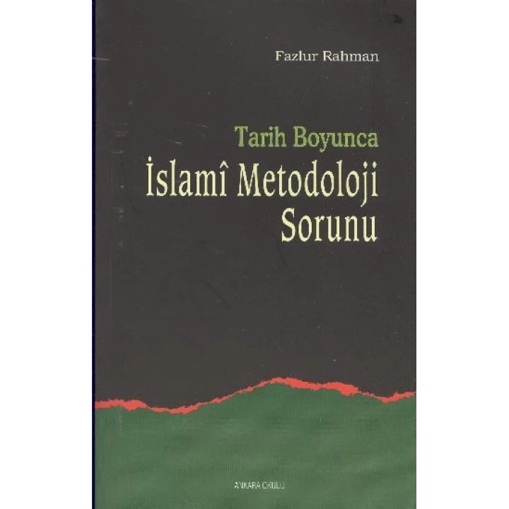 Tarih Boyunca İslami Metodoloji Sorunu