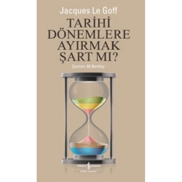 Tarihi Dönemlere Ayırmak Şart mı ?