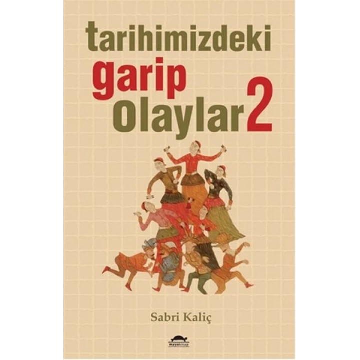 Tarihimizdeki Garip Olaylar 2