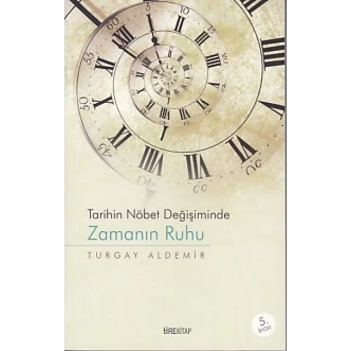 Tarihin Nöbet Değişiminde Zamanın Ruhu