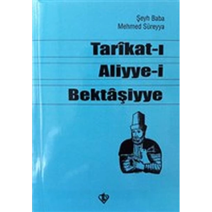 Tarikat-ı Aliyye-i Bektaşiyye (Şeyh Baba Mehmed Süreyya)