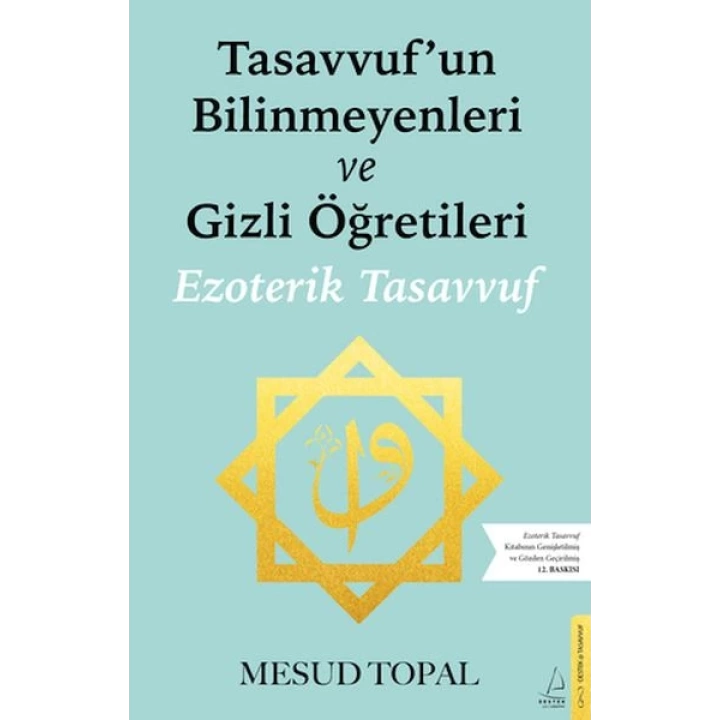 Tasavvufun Bilinmeyenleri ve Gizli Öğretileri