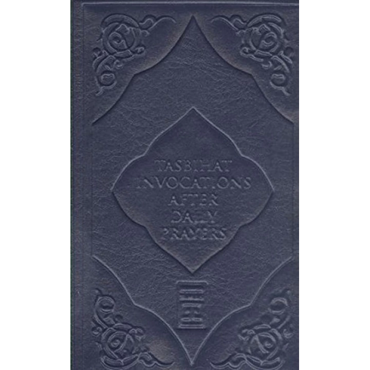 Tasbihat Invocations After Daily Prayers