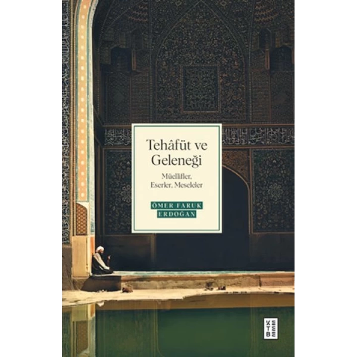 Tehâfüt ve Geleneği