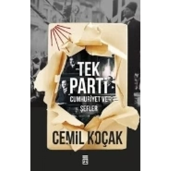 Tek Parti - Cumhuriyet ve Şefler