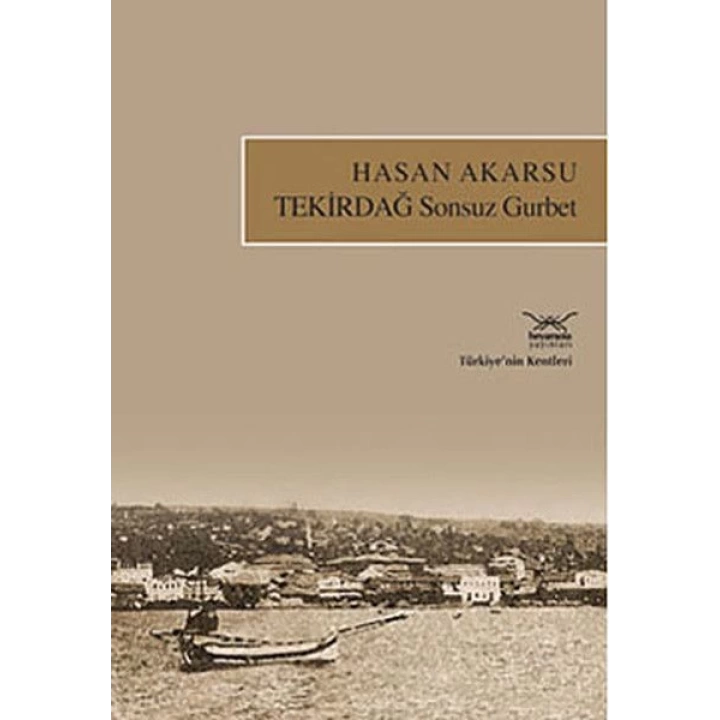 Tekirdağ Sonsuz Gurbet