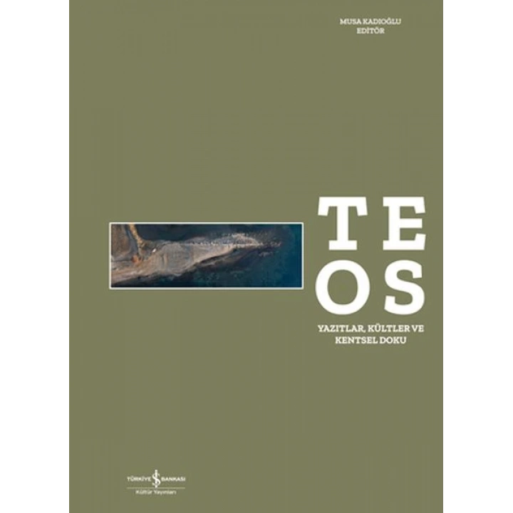 Teos - Yazıtlar, Kültler ve Kentsel Doku