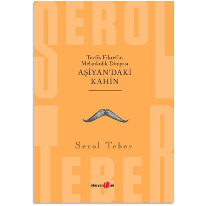 Tevfik Fikret’in Melankolik Dünyası - Aşiyandaki Kahin