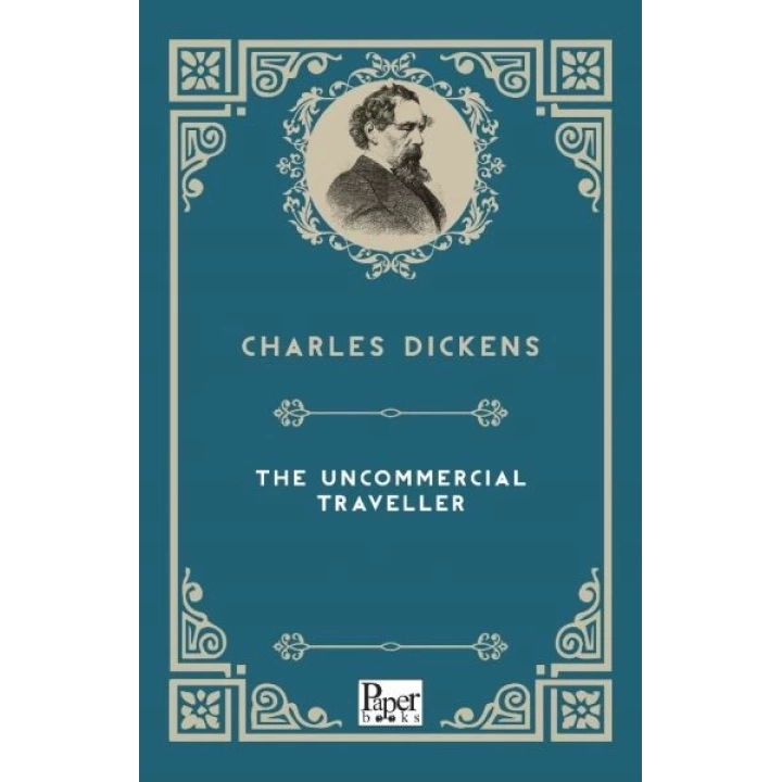 The Uncommercial Traveller (İngilizce Kitap)
