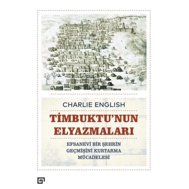 Timbuktunun Elyazmaları - Efsanevi Bir Şehrin Geçmişini Kurtarma Mücadelesi