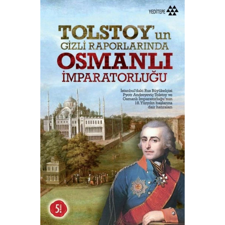 Tolstoy’un Gizli Raporlarında Osmanlı İmparatorluğu