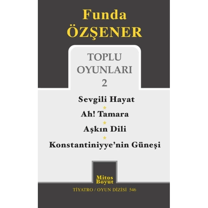 Toplu Oyunları 2 / Sevgili Hayat - Ah Tamara - Aşkın Dili - Konstantiniyyenin Güneşi